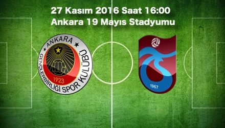 Gençlerbirliği – Trabzonspor Maç Tahmini Bahis oranları 27.11.2016
