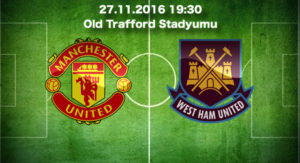 Manchester United - West Ham United Maç Tahmini